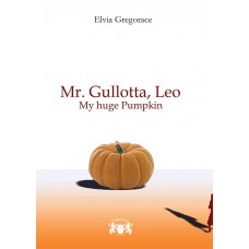 Mr.Gullotta, Leo - My huge Pumpkin
